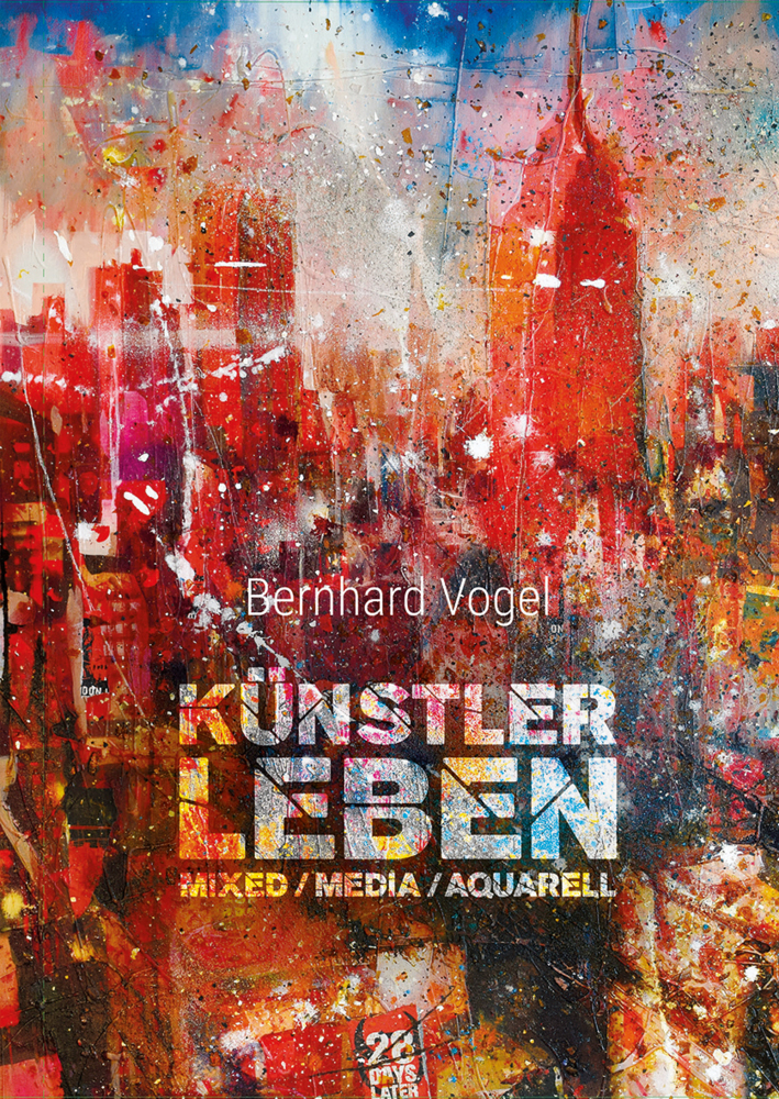 Cover: 9783904068741 | Künstlerleben | Mixed / Media / Aquarell | Bernhard Vogel | Buch