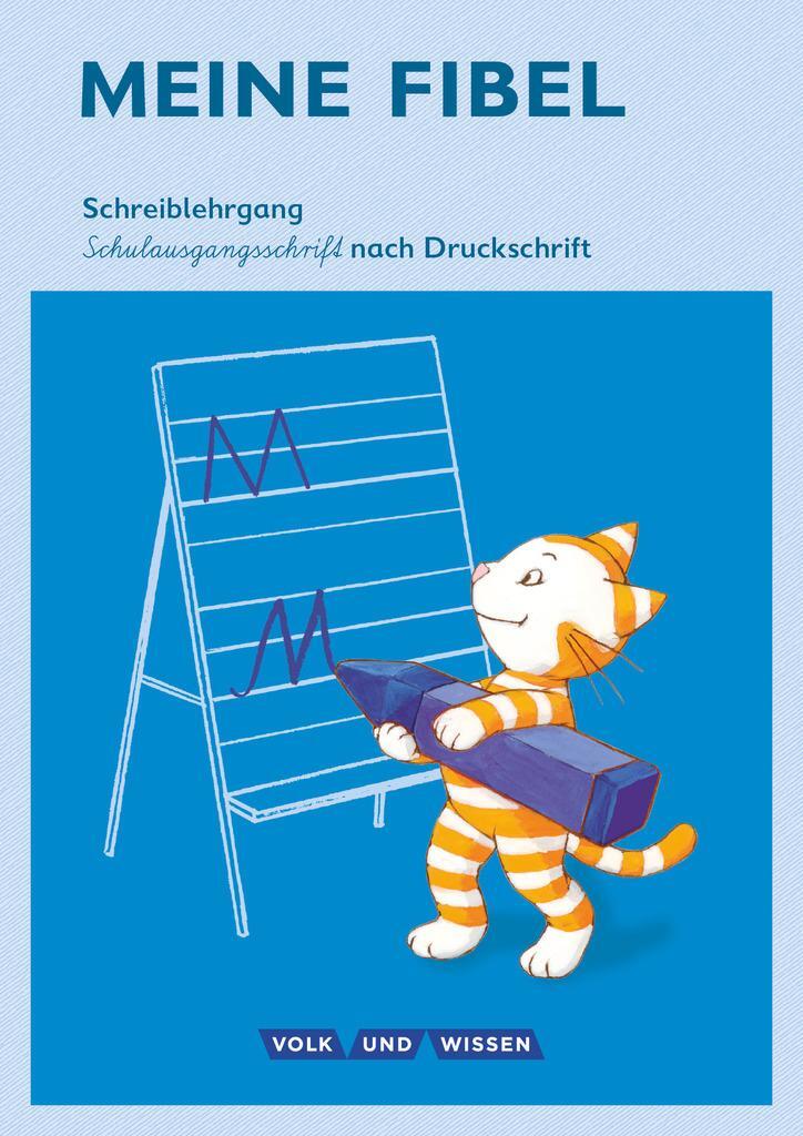 Cover: 9783060835164 | Meine Fibel 1. Schuljahr. Schreiblehrgang in Schulausgangsschrift...