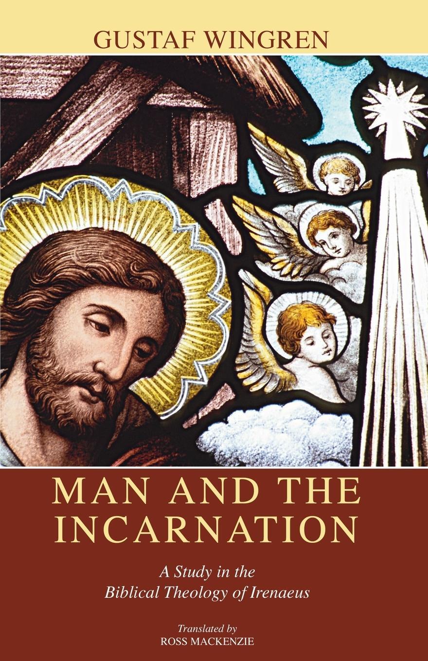 Cover: 9781592448562 | Man and the Incarnation | Gustaf Wingren | Taschenbuch | Paperback