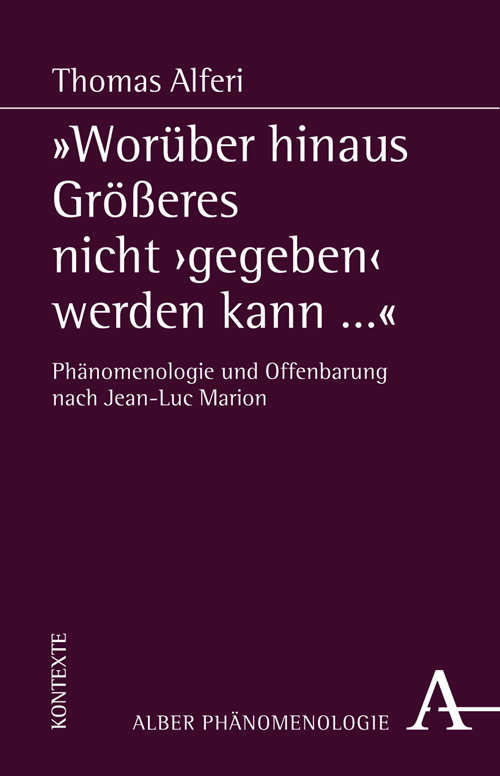 Cover: 9783495482377 | "Worüber hinaus Größeres nicht 'gegeben' werden kann..." | Alferi