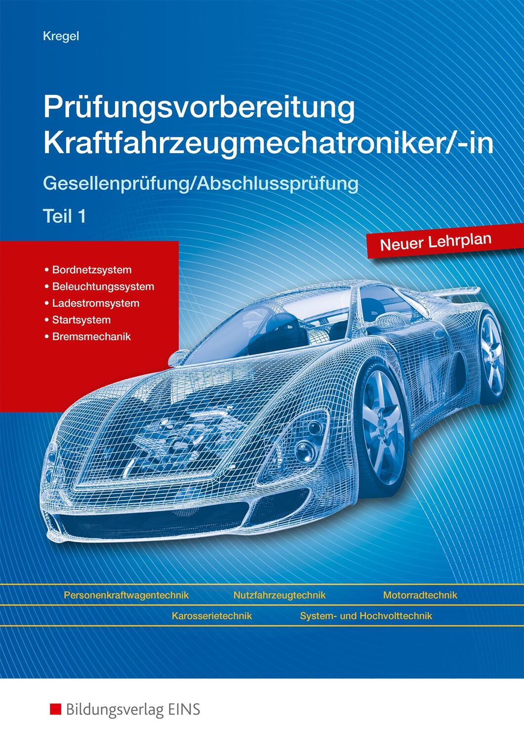Cover: 9783427048022 | Prüfungsvorbereitung Kraftfahrzeugmechatroniker Teil 1 | Baldur Kregel
