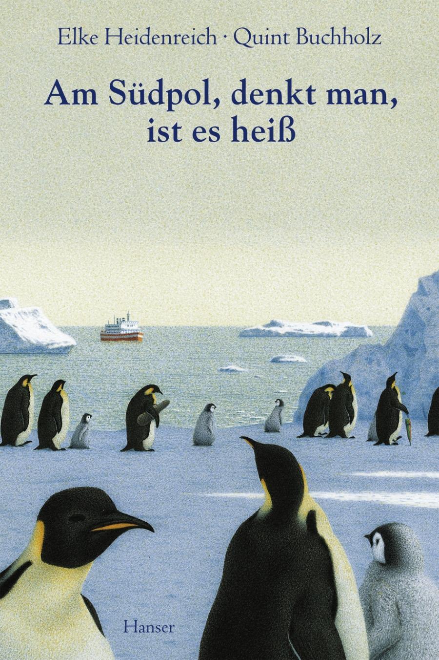 Cover: 9783446194434 | Am Südpol, denkt man, ist es heiß | Elke Heidenreich | Buch | 63 S.
