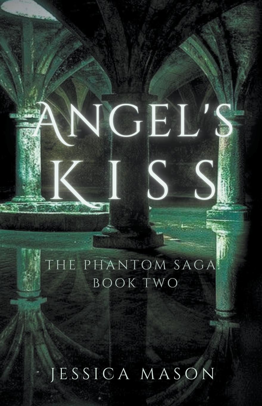 Cover: 9798988421108 | Angel's Kiss | Jessica Mason | Taschenbuch | The Phantom Saga | 2023