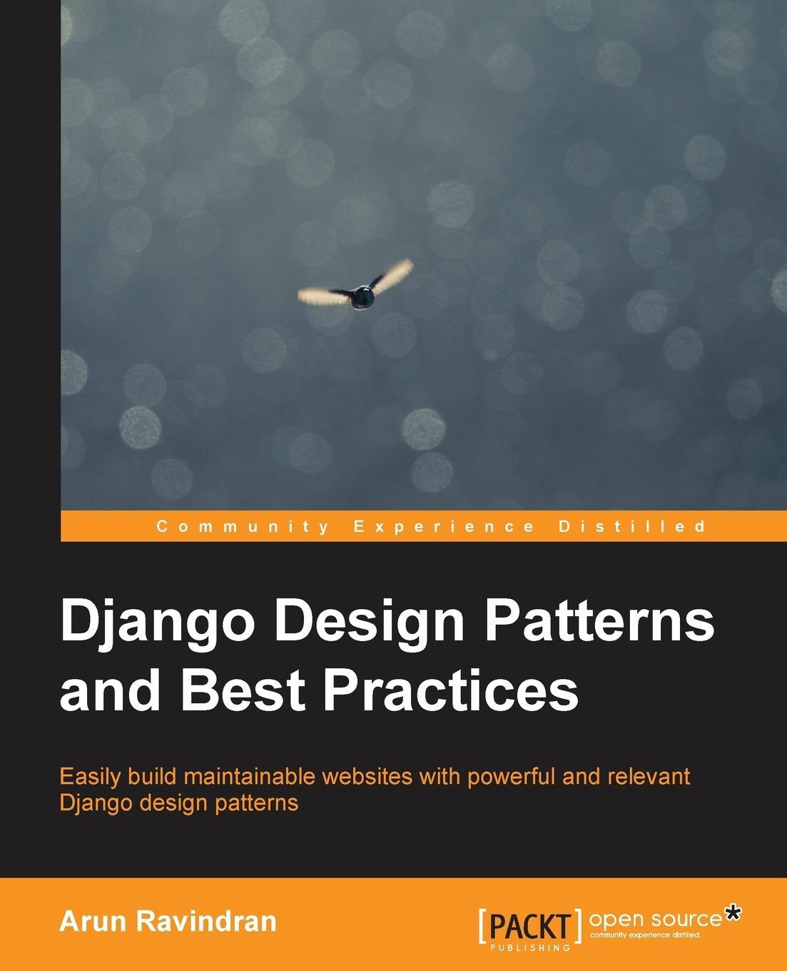 Cover: 9781783986644 | Django Design Patterns and Best Practices | Arun Ravindran | Buch