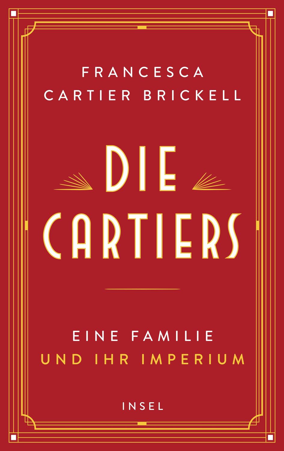 Cover: 9783458643654 | Die Cartiers | Francesca Cartier Brickell | Buch | 700 S. | Deutsch