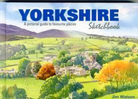 Cover: 9781909282773 | Yorkshire Sketchbook | A Pictorial Guide to Favourite Places | Watson
