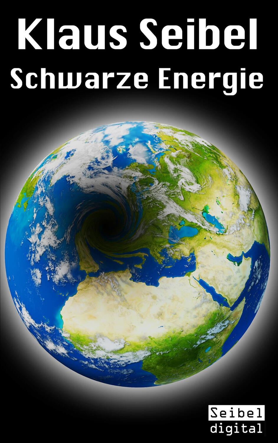 Cover: 9783743101340 | Schwarze Energie | Klaus Seibel | Taschenbuch | Books on Demand