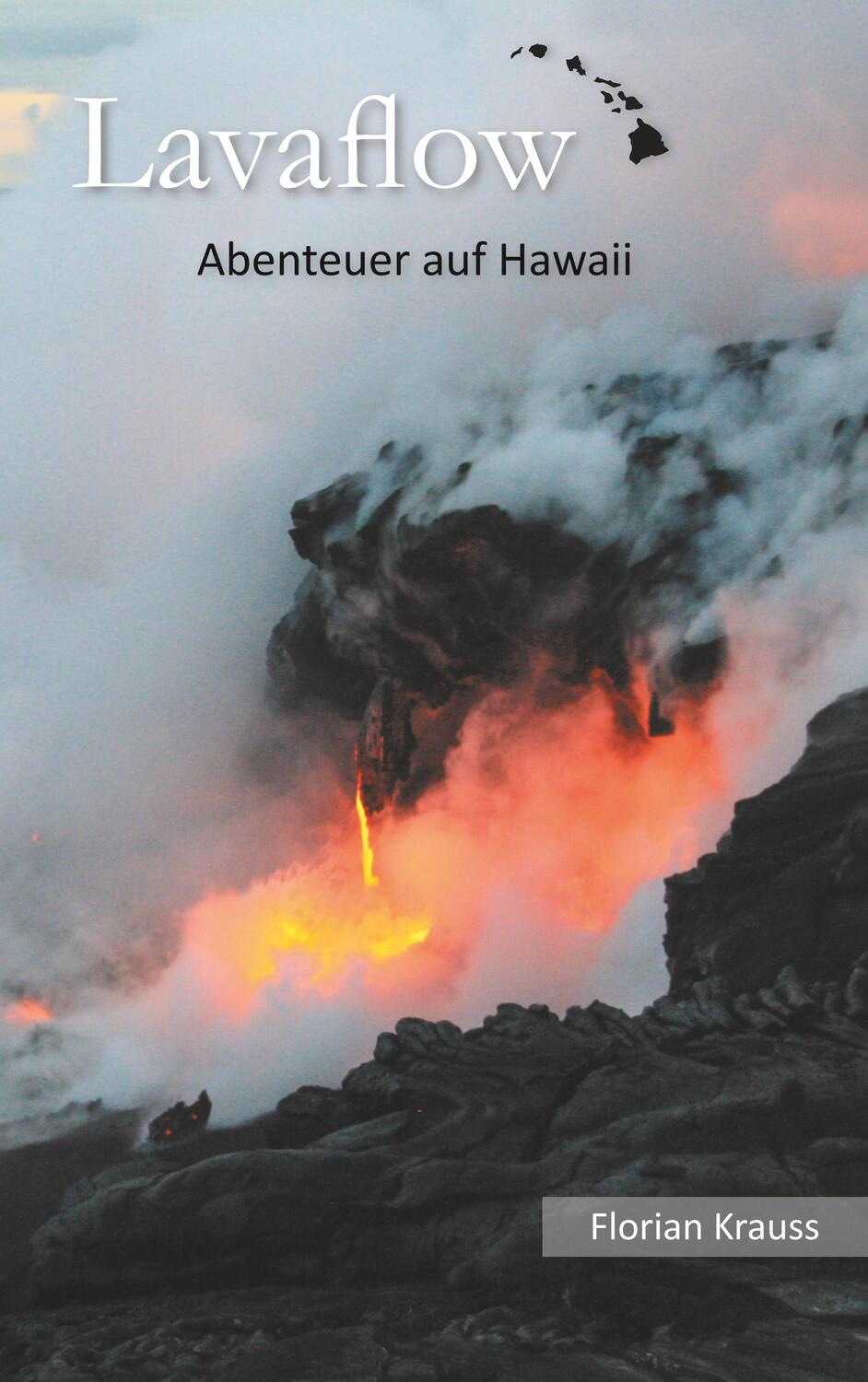 Cover: 9783751917872 | Lavaflow | Abenteuer auf Hawaii | Florian Krauss | Taschenbuch