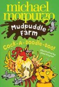 Cover: 9780007270125 | Cock-A-Doodle-Doo! | Michael Morpurgo | Taschenbuch | Mudpuddle Farm