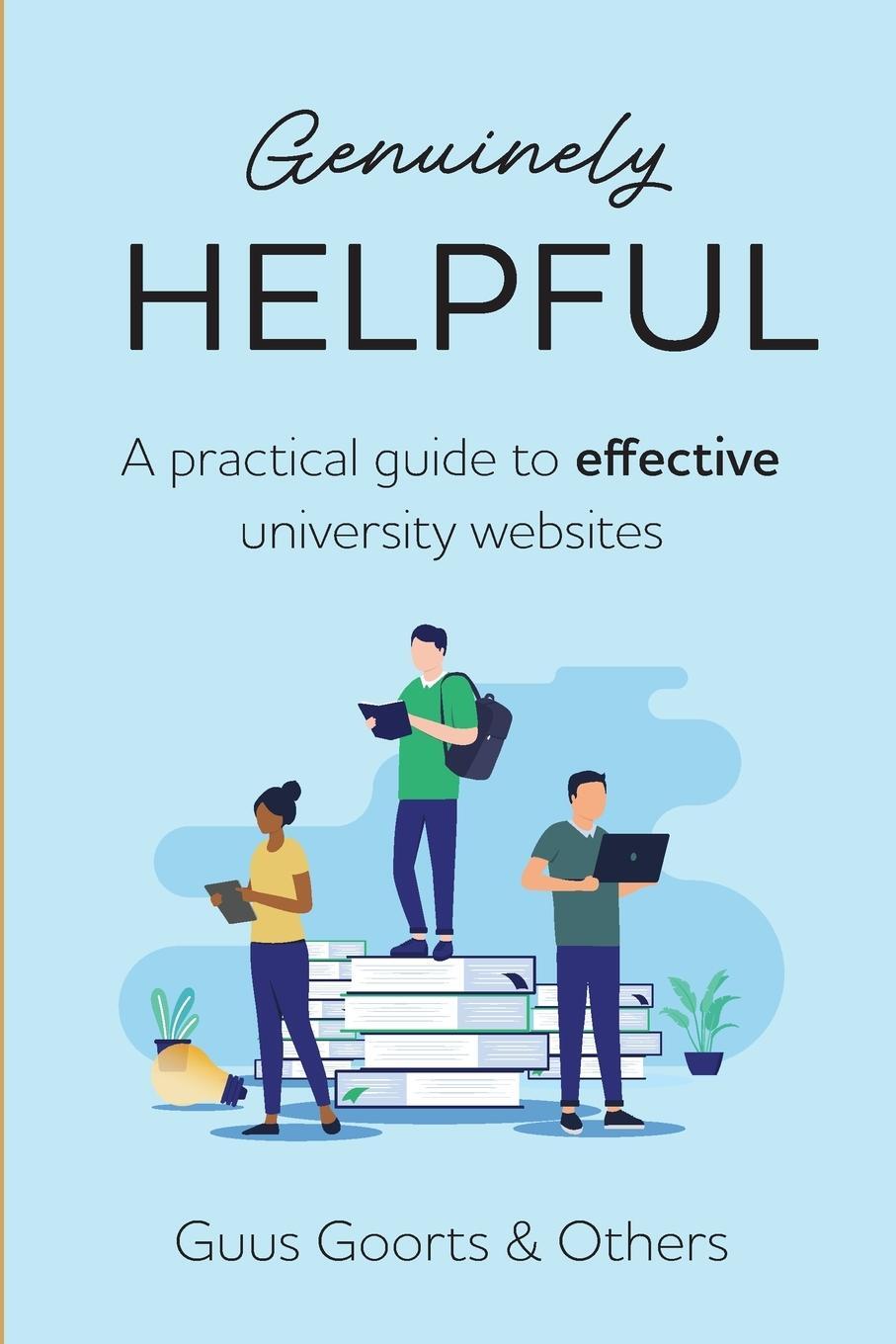 Cover: 9789083450803 | Genuinely Helpful | A Practical Guide to Effective University Websites