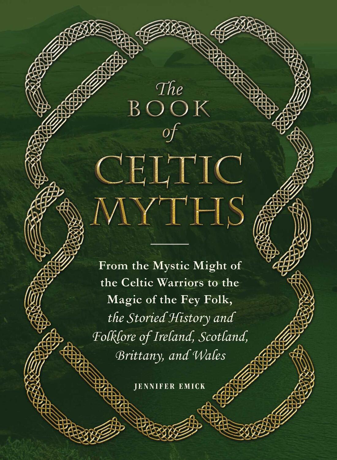 Cover: 9781507200872 | The Book of Celtic Myths | Jennifer Emick | Buch | Gebunden | Englisch