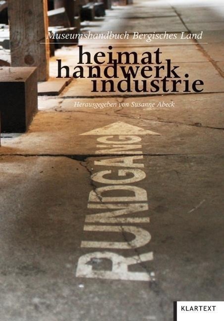 Cover: 9783837508260 | heimat handwerk industrie | Museumshandbuch Bergisches Land | Buch