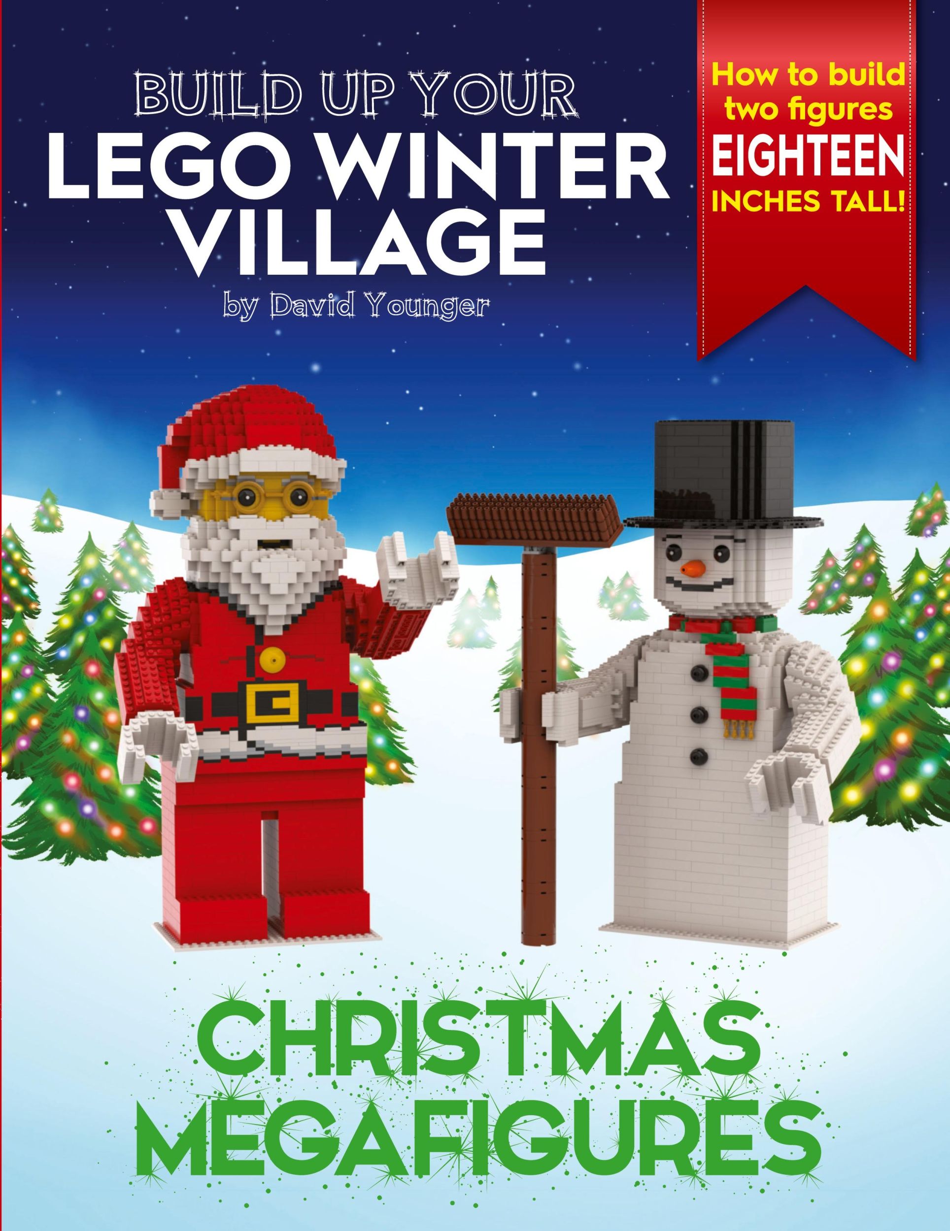 Cover: 9781838147112 | Build Up Your LEGO Winter Village | Christmas Megafigures | Younger