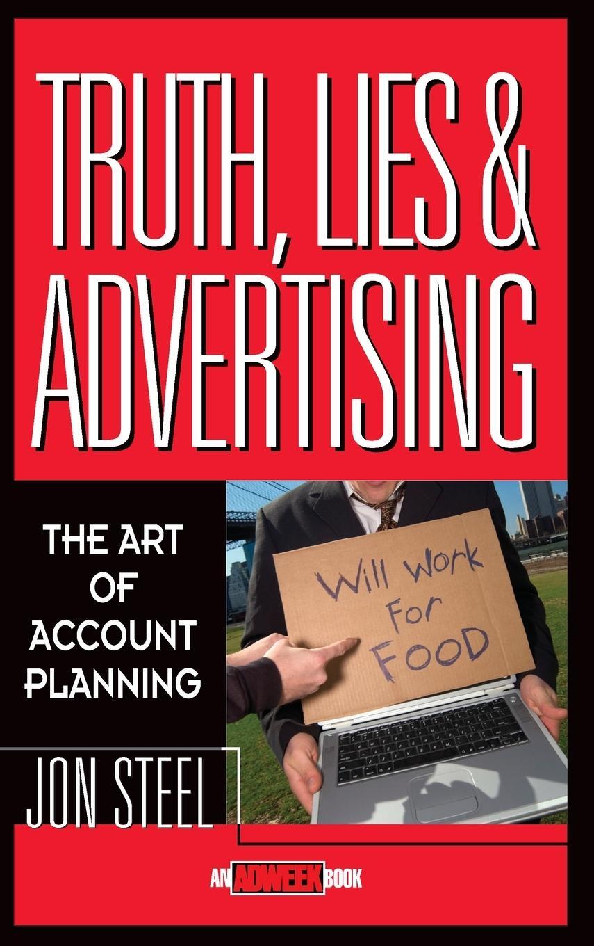 Cover: 9780471189626 | Truth, Lies, and Advertising | Jon Steel | Buch | 320 S. | Englisch