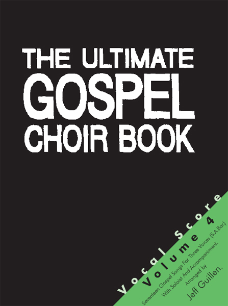 Cover: 9783940745415 | The Ultimate Gospel Choir Book 4 | Jeff Guillen | Klavierauszug
