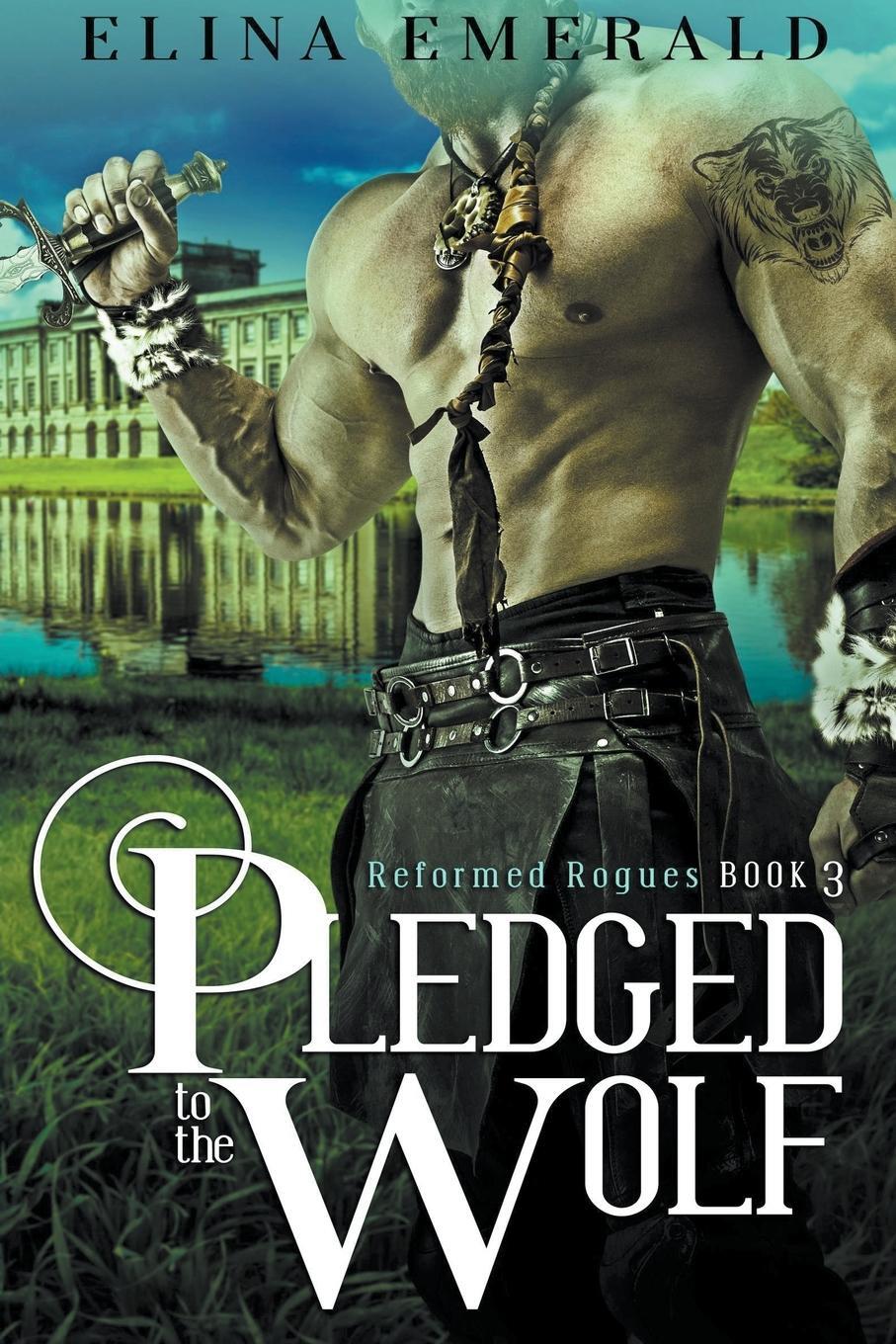 Cover: 9780648970569 | Pledged to the Wolf | Elina Emerald | Taschenbuch | Reformed Rogues