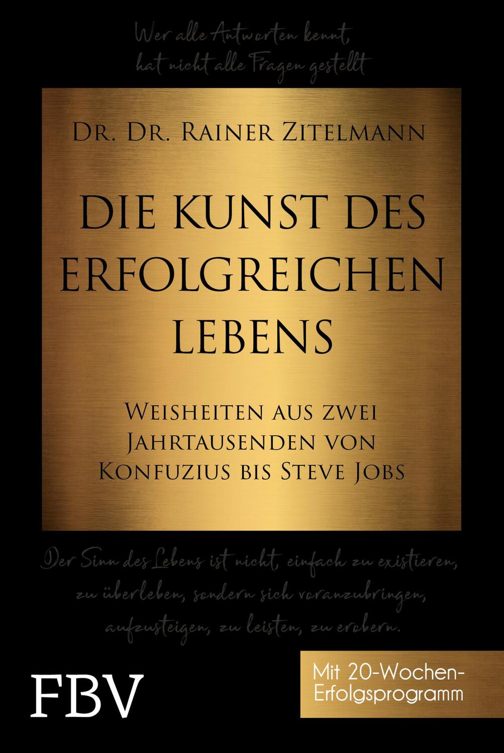 Cover: 9783959722445 | Die Kunst des erfolgreichen Lebens | Rainer Zitelmann | Buch | Deutsch