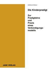 Cover: 9783831115631 | Die Kinderpredigt - Zur Predigtlehre und Praxis eines...