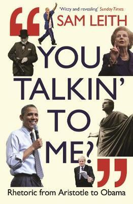 Cover: 9781788163187 | You Talkin' To Me? | Rhetoric from Aristotle to Trump and Beyond ...