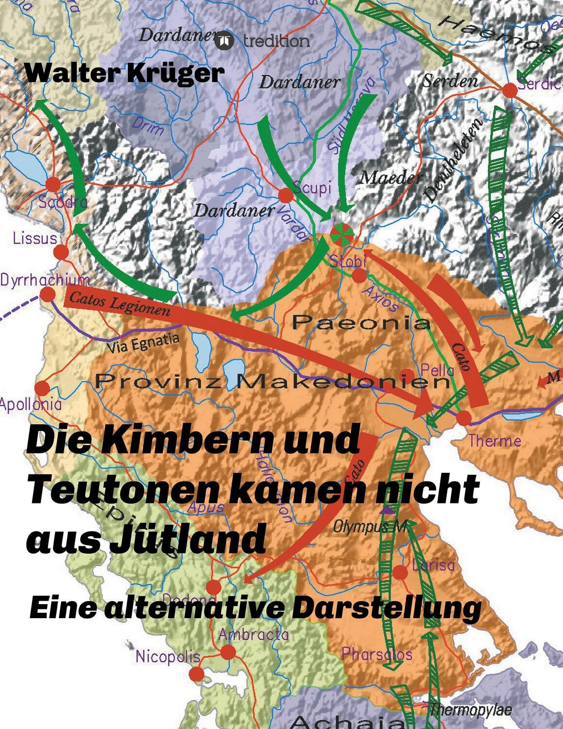 Cover: 9783746927503 | Die Kimbern und Teutonen kamen nicht aus Jütland | Walter Krüger