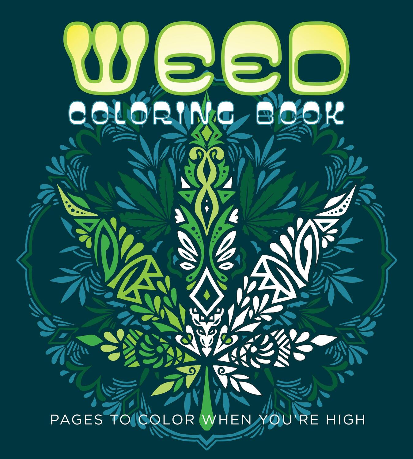 Cover: 9780785843320 | Weed Coloring Book | Pages to Color When You're High | Books | Buch