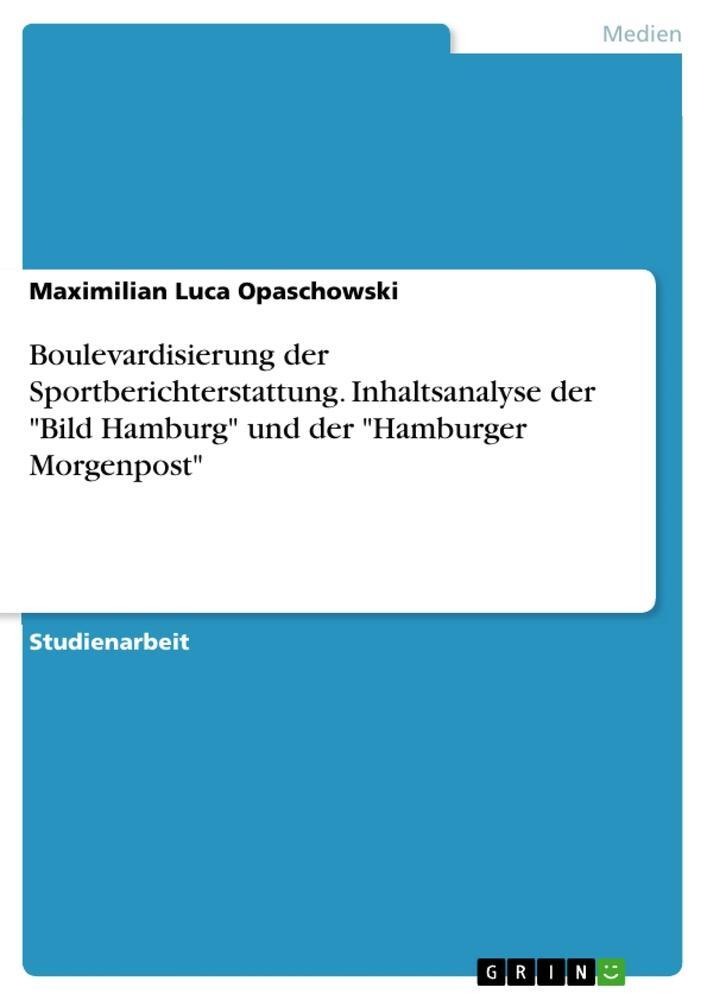 Cover: 9783668944503 | Boulevardisierung der Sportberichterstattung. Inhaltsanalyse der...
