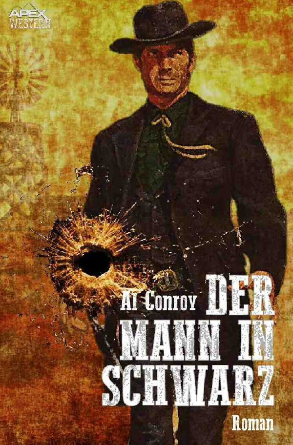 Cover: 9783750284678 | DER MANN IN SCHWARZ | Der Western-Klassiker! | Al Conroy | Taschenbuch