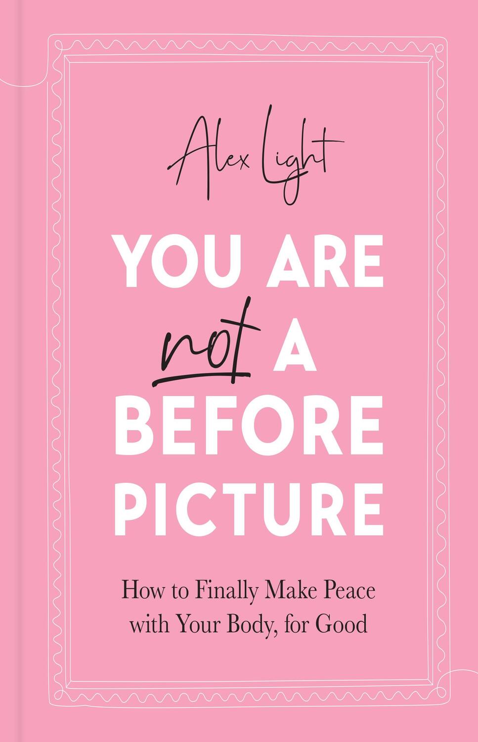 Cover: 9780008507565 | You Are Not a Before Picture | Alex Light | Buch | Gebunden | Englisch