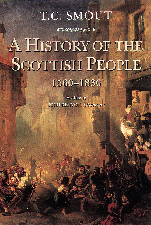 Cover: 9780006860273 | A History of the Scottish People, 1560-1830 | T. C. Smout | Buch