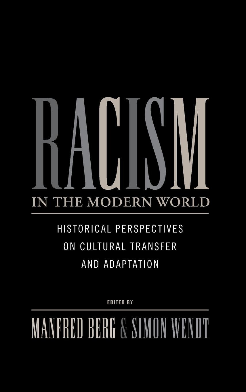 Cover: 9780857450760 | Racism in the Modern World | Simon Wendt | Buch | Englisch | 2011