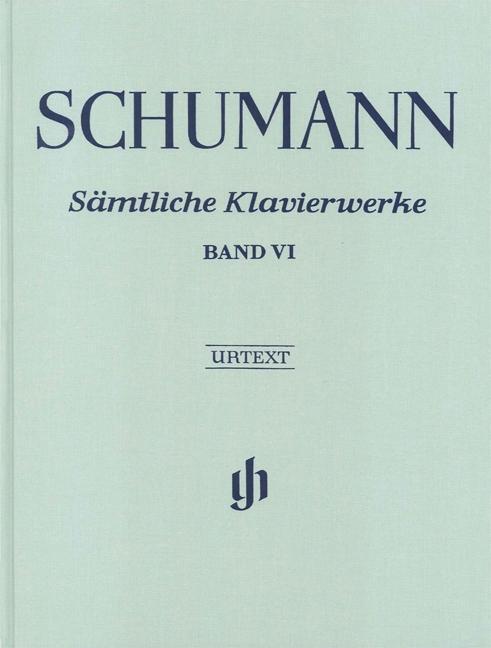 Cover: 9790201809311 | Samtliche Klavierwerke Band 6 (Clothbound) | Robert Schumann | Buch