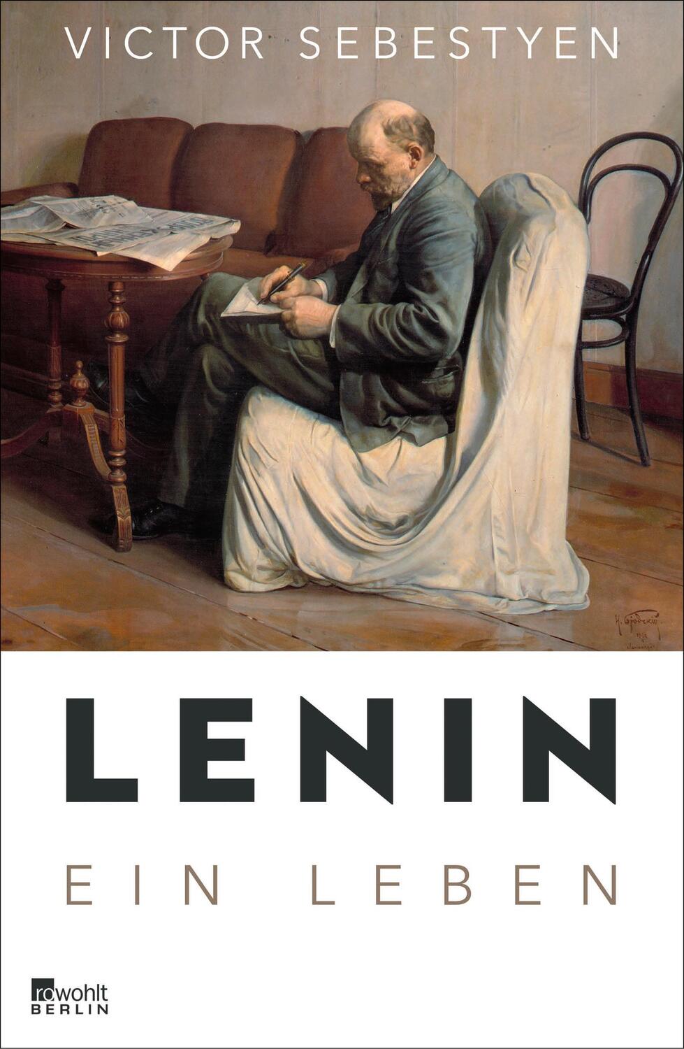 Cover: 9783871341656 | Lenin | Ein Leben | Victor Sebestyen | Buch | Deutsch | 2017