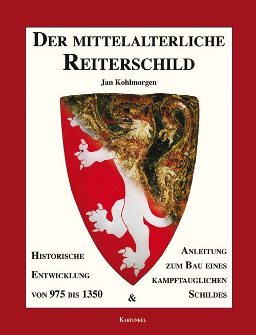 Cover: 9783935616102 | Der mittelalterliche Reiterschild | Jan Kohlmorgen | Buch | 192 S.