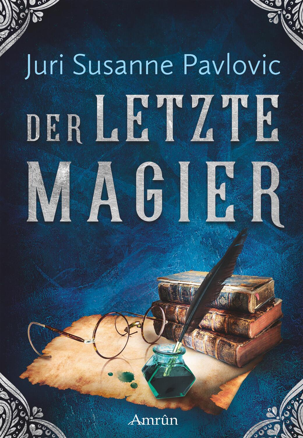 Cover: 9783958691674 | Die FROST-Chroniken 2: Der letzte Magier | Juri Susanne Pavlovic