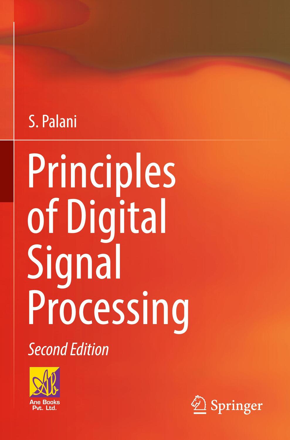 Cover: 9783030963248 | Principles of Digital Signal Processing | 2nd Edition | S. Palani