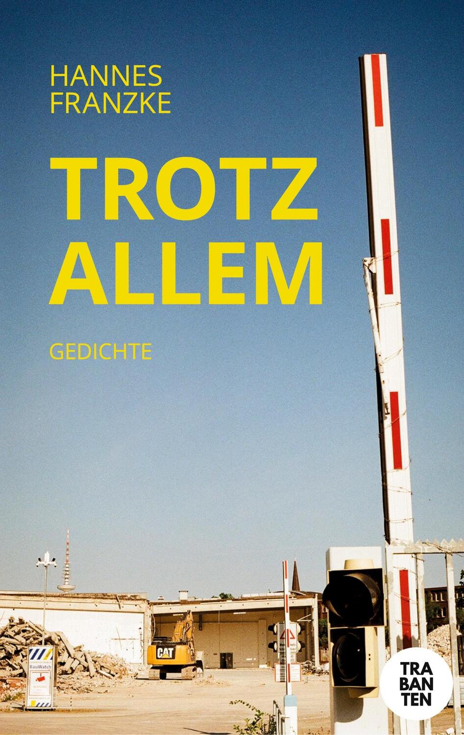 Cover: 9783986970550 | Trotz allem | Gedichte | Hannes Franzke | Taschenbuch | Paperback