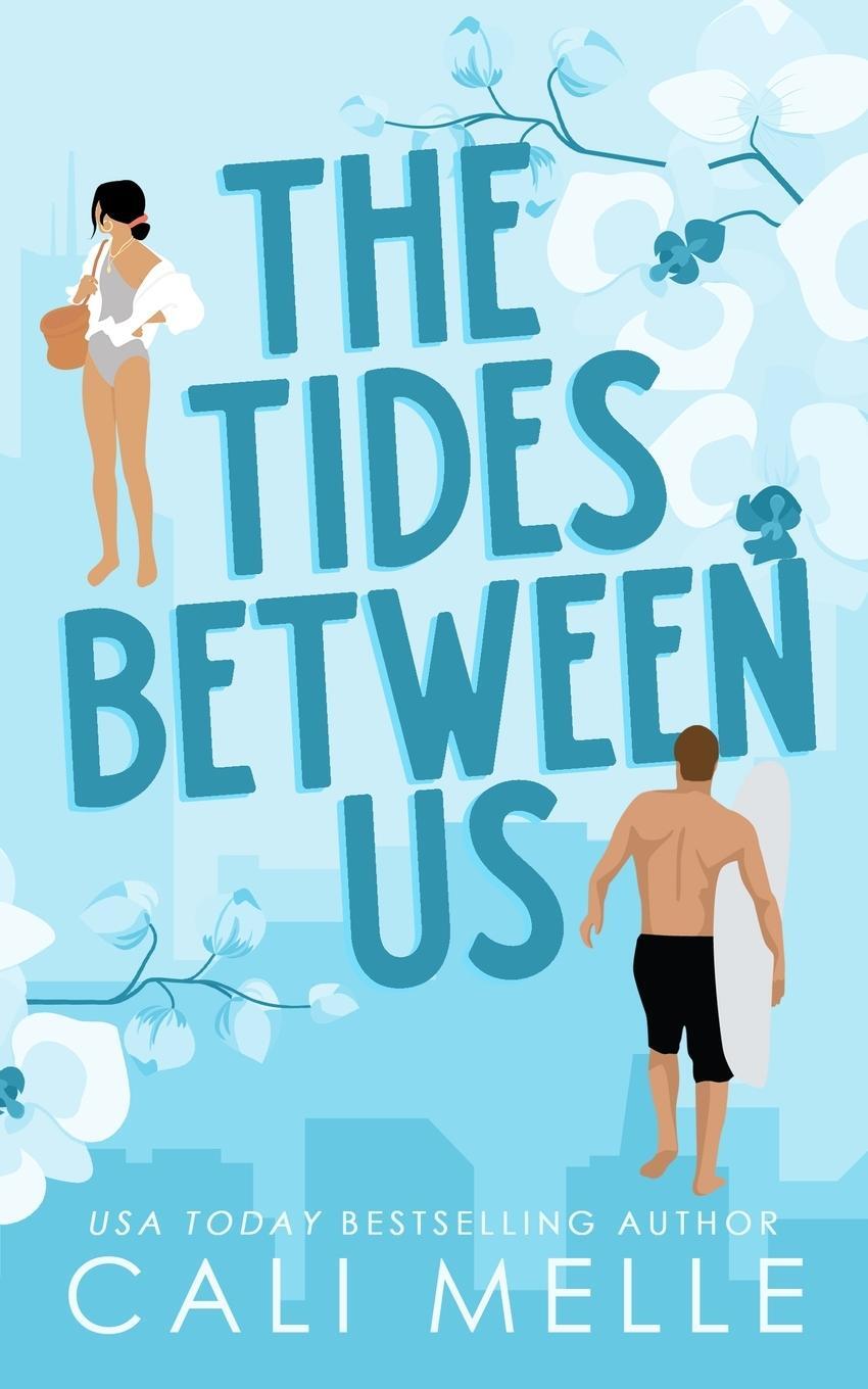 Cover: 9781960963109 | The Tides Between Us | Cali Melle | Taschenbuch | Paperback | Englisch