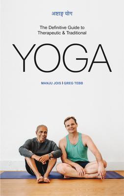 Cover: 9781773660523 | Ashtanga Yoga | The Definitive Guide to Therapeutic &amp; Traditional Yoga