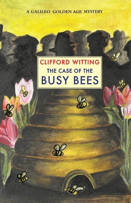 Cover: 9781915530455 | The Case of the Busy Bees | Clifford Witting | Taschenbuch | Englisch