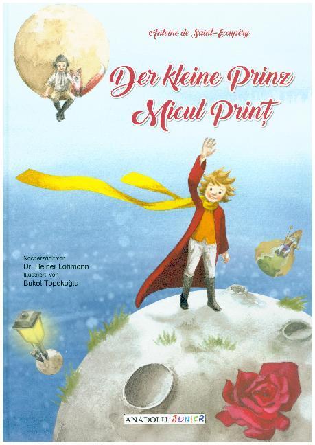 Cover: 9783861217244 | Der kleine Prinz/Micul print | Dt/rumän | Saint-Exupery | Buch | 47 S.
