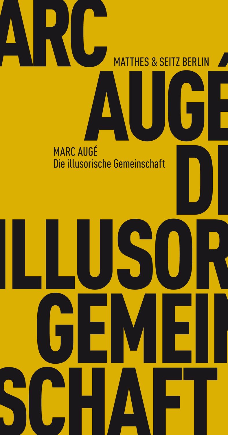 Cover: 9783957570215 | Die illusorische Gemeinschaft | Marc Augé | Taschenbuch | 38 S. | 2015