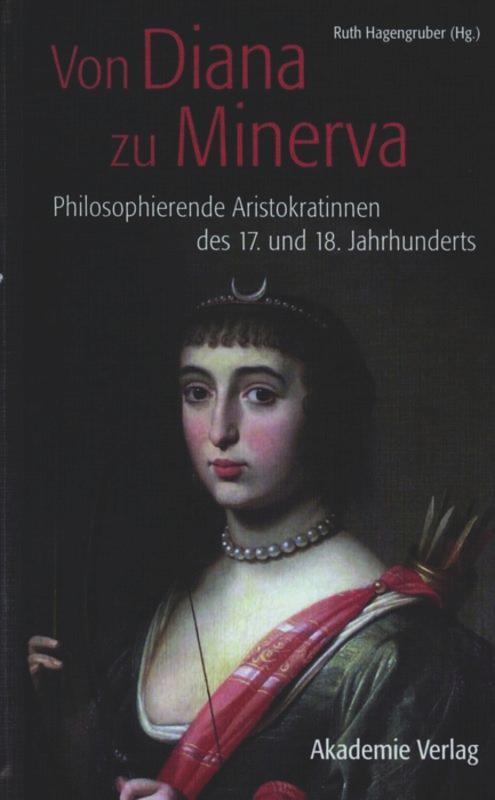 Cover: 9783050049236 | Von Diana zu Minerva | Ruth Hagengruber | Buch | 181 S. | Deutsch