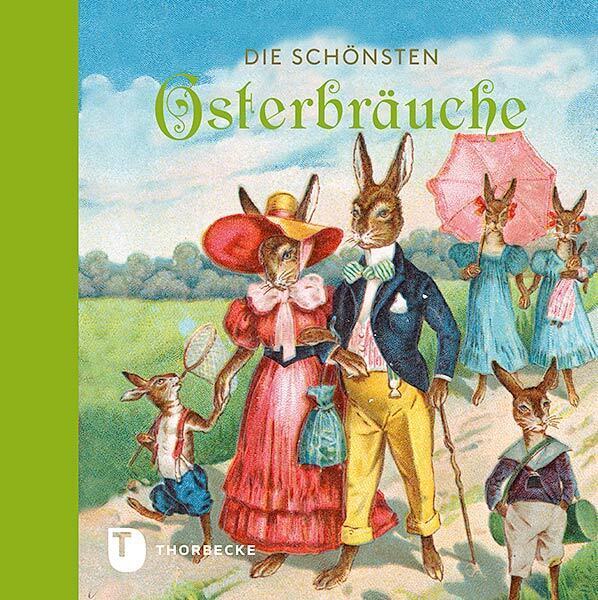 Cover: 9783799510103 | Die schönsten Osterbräuche | Buch | 2016 | Thorbecke