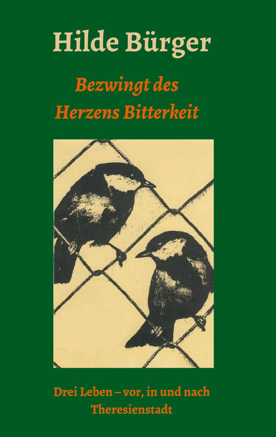 Cover: 9783347137813 | Bezwingt des Herzens Bitterkeit | Hilde Bürger | Taschenbuch | 136 S.