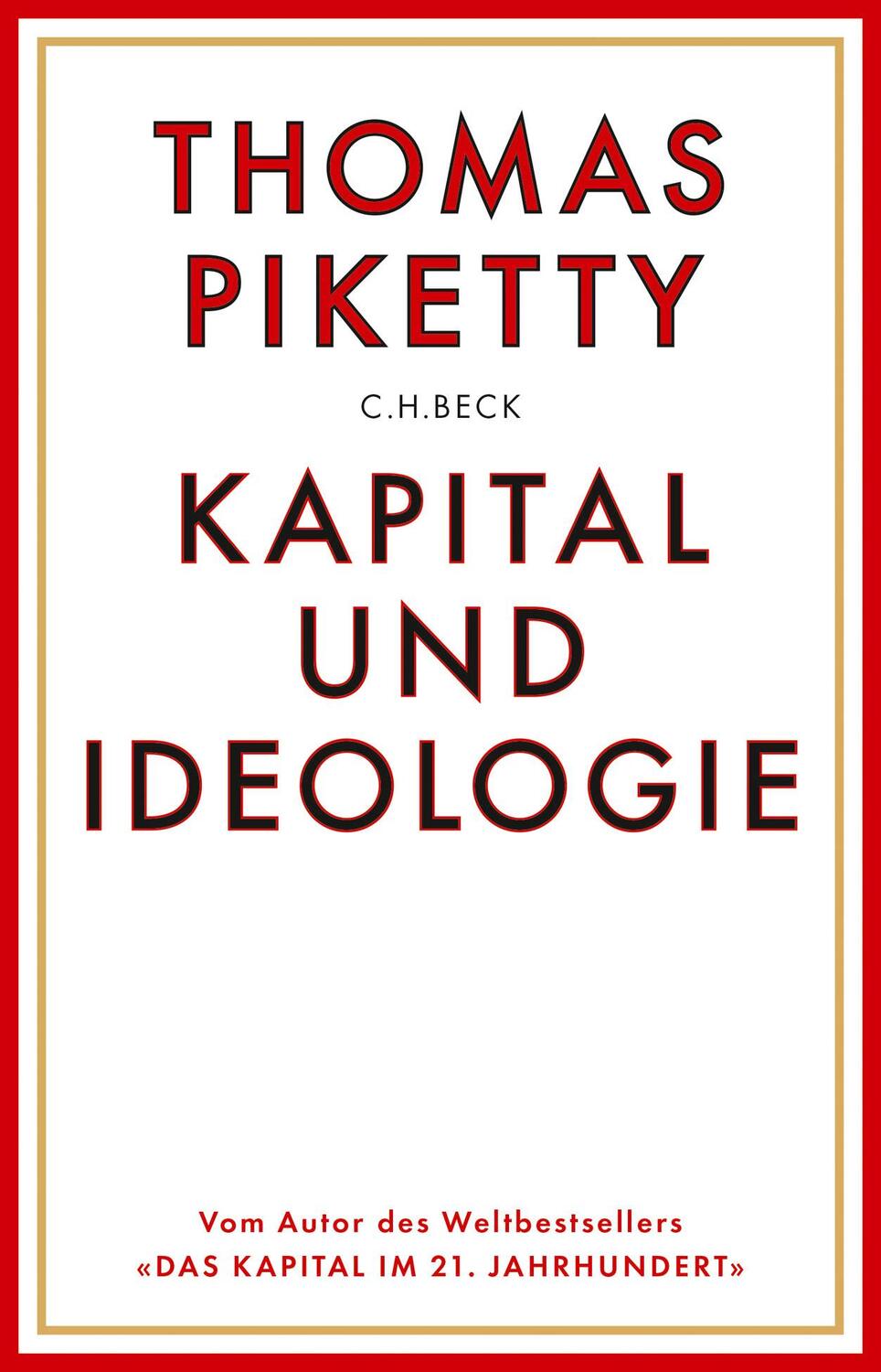 Cover: 9783406745713 | Kapital und Ideologie | Thomas Piketty | Buch | 1312 S. | Deutsch
