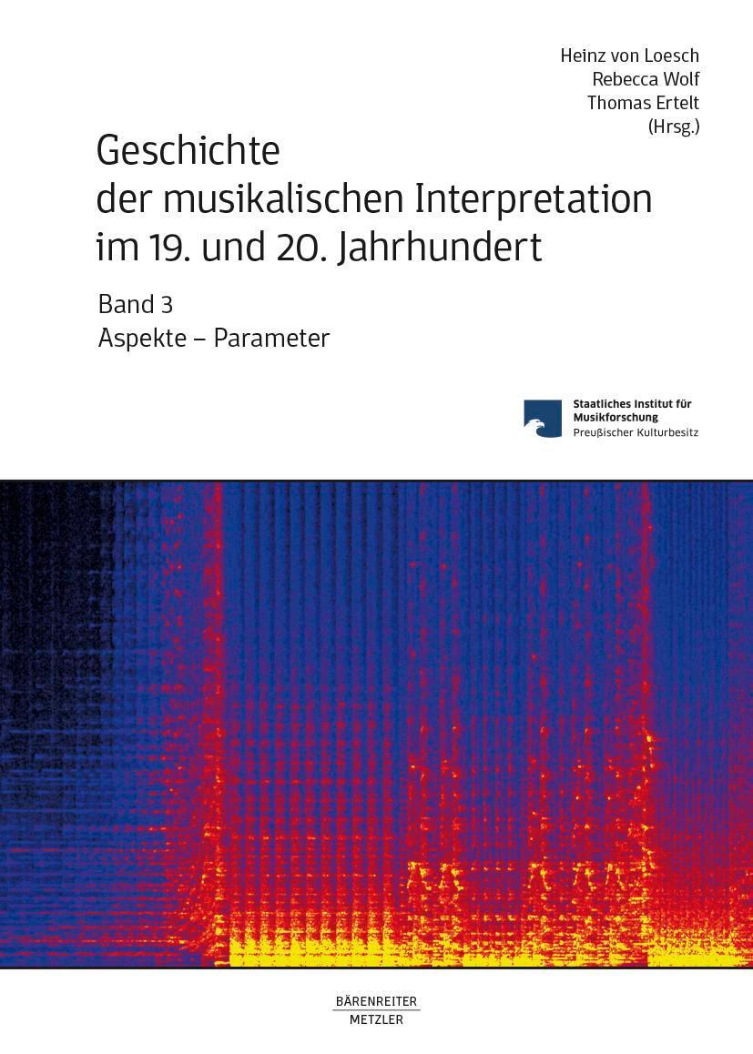 Cover: 9783476047953 | Geschichte der musikalischen Interpretation im 19. und 20....