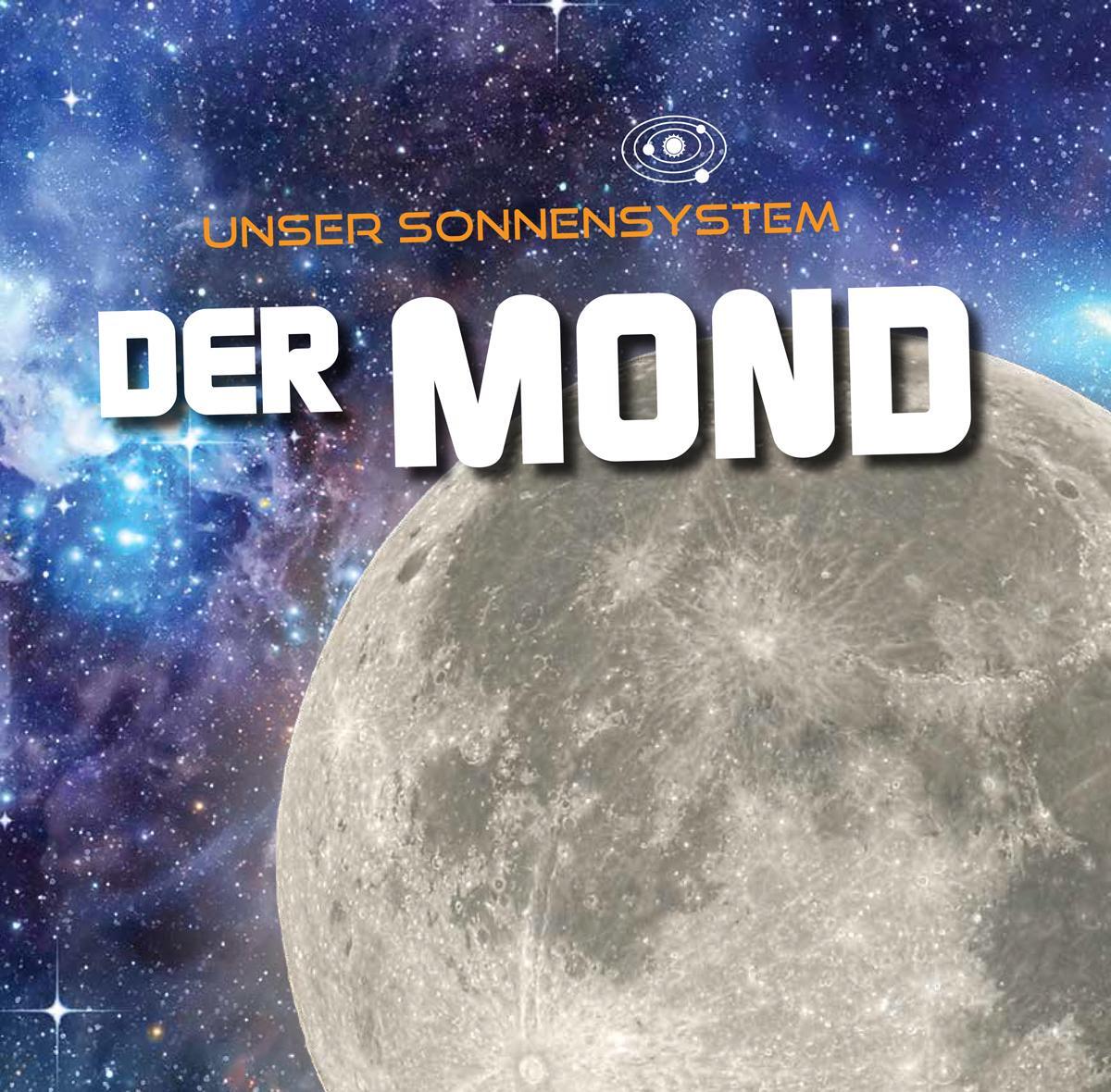 Cover: 9789463410922 | Der Mond | Unser Sonnensystem | Mary-Jane Wilkins | Buch | Deutsch