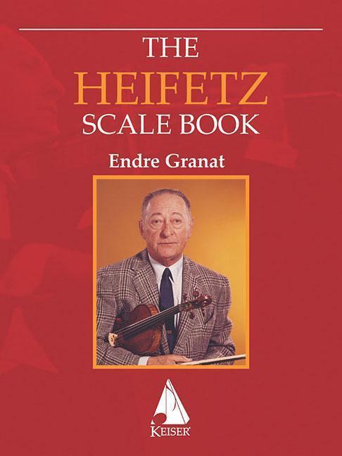 Cover: 9781581064353 | HEIFETZ SCALE BK FOR VIOLIN | Endre Granat | Taschenbuch | Englisch