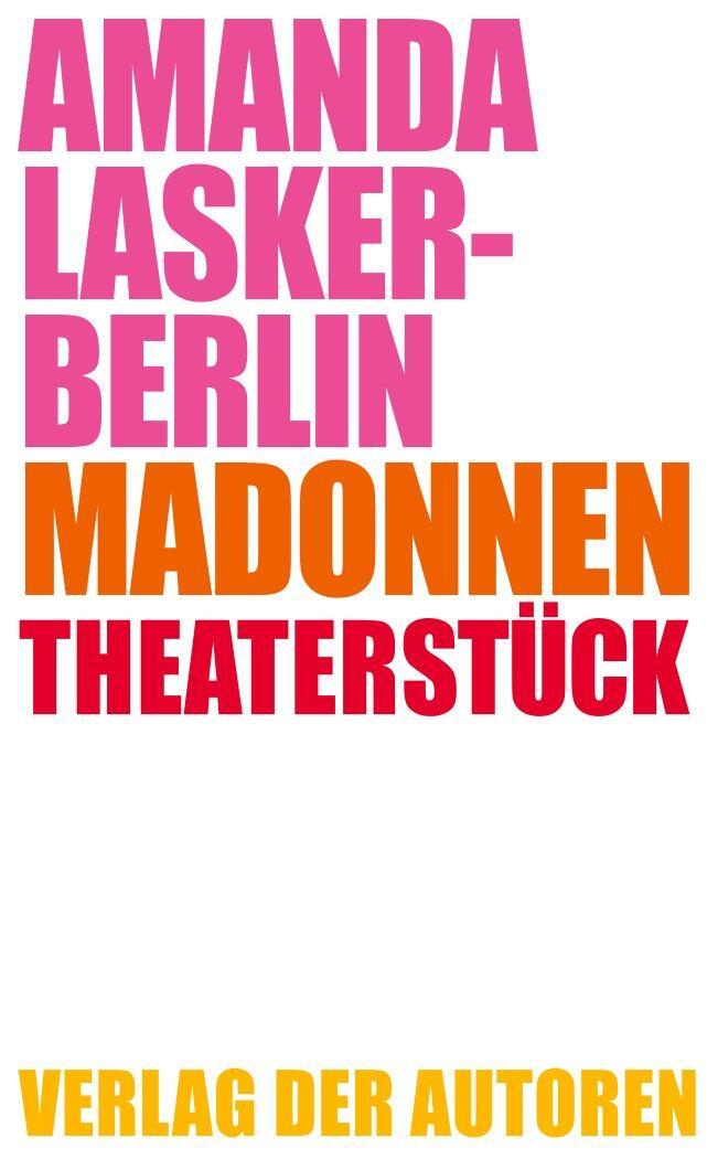 Cover: 9783886614288 | Madonnen | Theaterstück | Amanda Lasker-Berlin | Taschenbuch | 112 S.