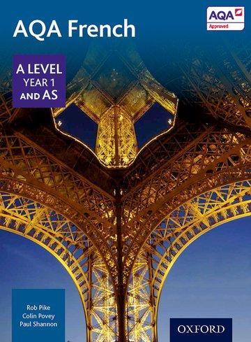 Cover: 9780198366881 | Pike, R: AQA A Level Year 1 and AS French Student Book | Robert Pike